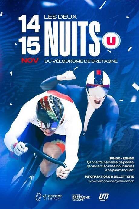 Les 2 nuits U du Vélodrome de Bretagne Les 2 nuits U du Vélodrome de Bretagne