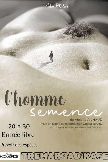 Spectacle L’homme Semence