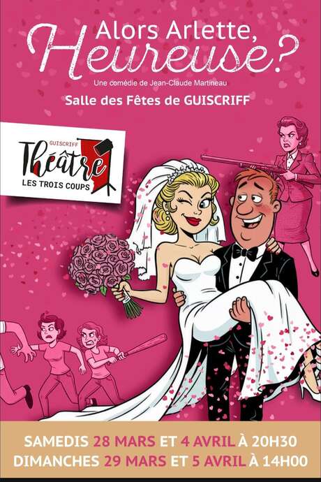 « Alors Arlette, heureuse ? »