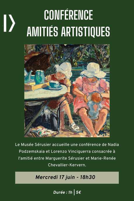 Musée Sérusier: conférence amitiés artistiques