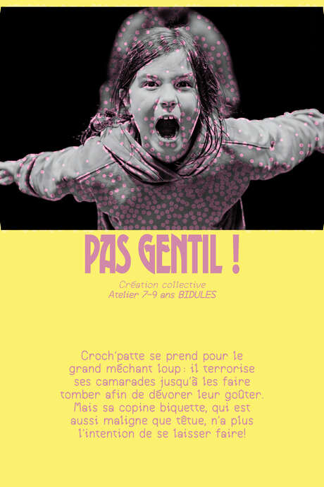 Festival Théâââââtre (entre) ouvert - Pas gentil !