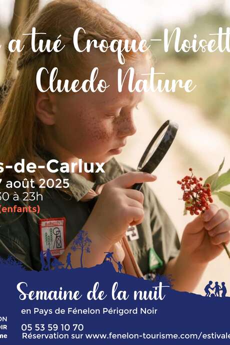 Semaine de Nuit : Cluedo Nature - Qui a tué Croque-Noisette ? à Prats-de-Carlux