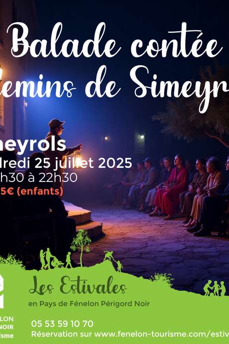 LES ESTIVALES : Balade contée - Chemins de Simeyrols