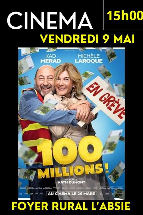 Cinéma au Foyer Rural - "100 millions!"