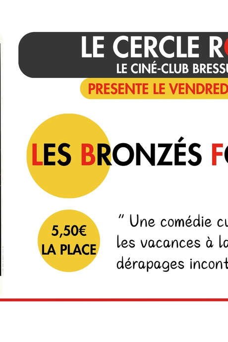 Cinéma - Le Cercle Rouge "Les bronzés font du ski"