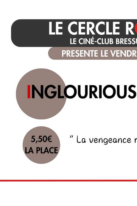 Cinéma - Le Cercle Rouge "Inglorious basterds"