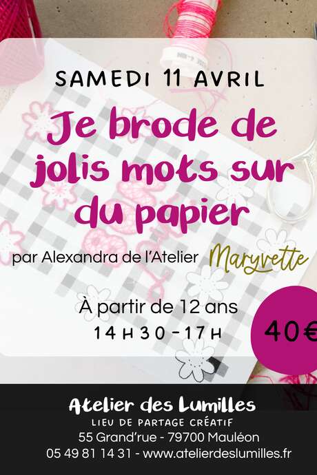 Atelier - Broderie de jolis mots sur du papier