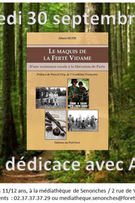 Conférence dédicace - Le maquis de La Ferté Vidame Conférence dédicace - Le maquis de La Ferté Vidame