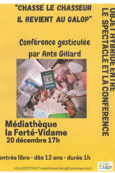 Conférence gesticulée - Chasse le chasseur, il revient au galop