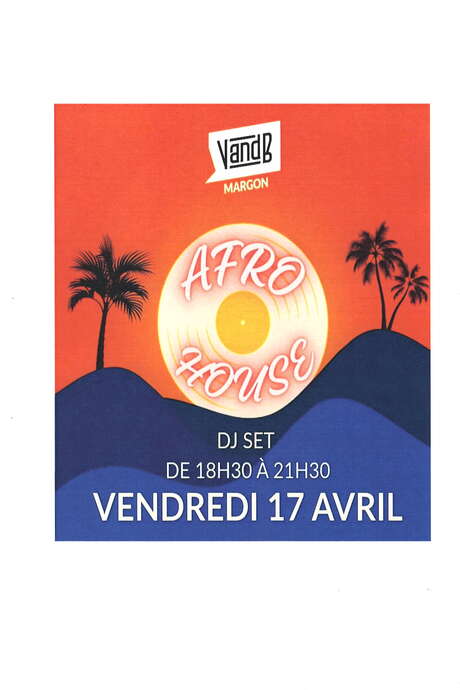 Soirée DJ SET Afro House au VandB