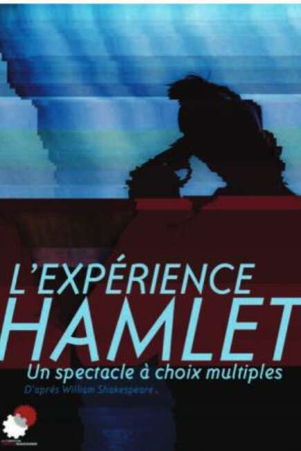 L'Expérience Hamlet - Théâtre