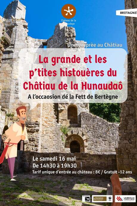 Journée festive « La grande et les p'tites histouères du Châtiau de la Hunaudaô »