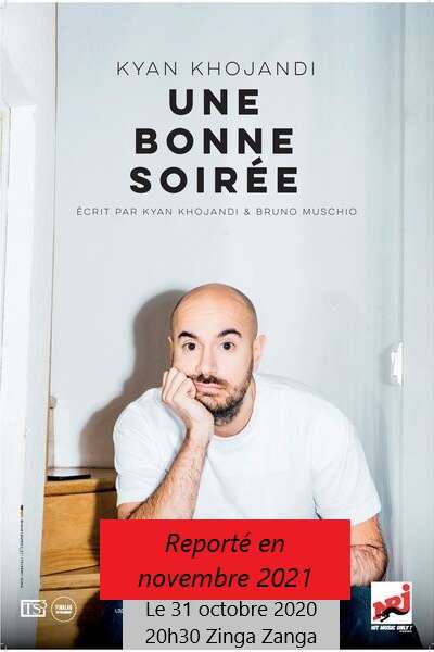 REPORTE - KYAN KHOJANDI - UNE BONNE SOIRÉE REPORTE - KYAN KHOJANDI - UNE BONNE SOIRÉE