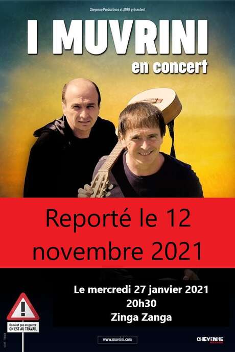 REPORTE AU 12 NOVEMBRE 2021 - CONCERT DE I MUVRINI REPORTE AU 12 NOVEMBRE 2021 - CONCERT DE I MUVRINI