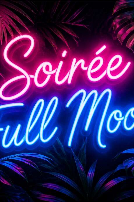 Soirée Full Moon
