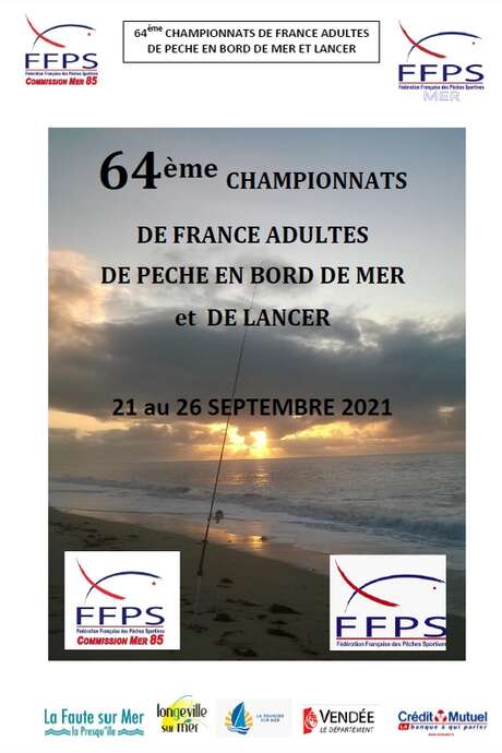 64ÈME CHAMPIONNATS DE FRANCE ADULTES DE PÊCHE EN BORDS DE MER ET DE LANCER 64ÈME CHAMPIONNATS DE FRANCE ADULTES DE PÊCHE EN BORDS DE MER ET DE LANCER