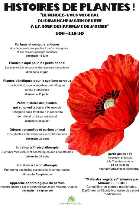 HISTOIRES DE PLANTES "LE RENDEZ-VOUS VÉGÉTAL DU DIMANCHE MATIN DE L'ÉTÉ À LA TOUR DES PARFUMS" HISTOIRES DE PLANTES "LE RENDEZ-VOUS VÉGÉTAL DU DIMANCHE MATIN DE L'ÉTÉ À LA TOUR DES PARFUMS"