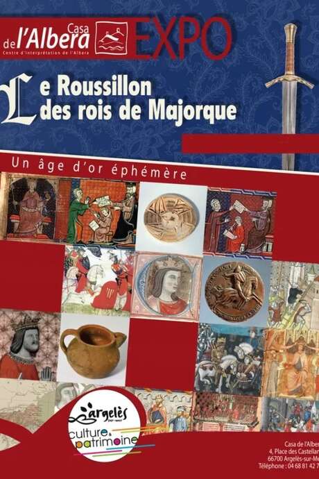 EXPOSITION LE ROUSSILLON DES ROIS DE MAJORQUE EXPOSITION LE ROUSSILLON DES ROIS DE MAJORQUE