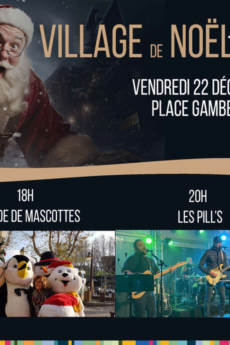 VILLAGE DE NOEL- PROGRAMME DU 22 DECEMBRE VILLAGE DE NOEL- PROGRAMME DU 22 DECEMBRE