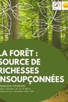 Conférence La forêt, source de richesses insoupçonnées