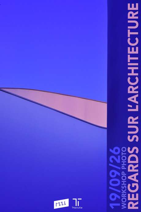 Workshop Photo Regards sur l'Architecture