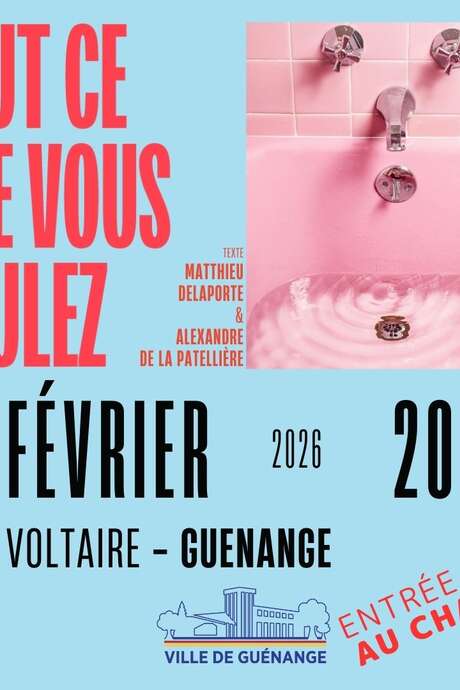 Pièce de théâtre Tout ce que vous voulez