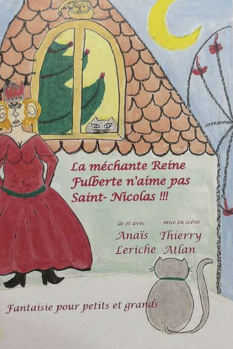 Spectacle - La méchante Reine Fulberte n'aime pas Saint-Nicolas