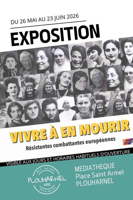 Exposition "Vivre à en mourir - Résistantes combattantes européennes"