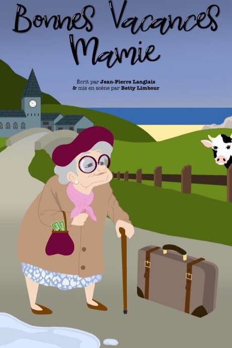 Théâtre Bonnes vacances mamie