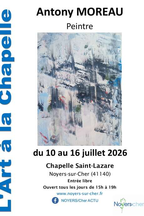 L'Art à la chapelle Exposition Antony Moreau