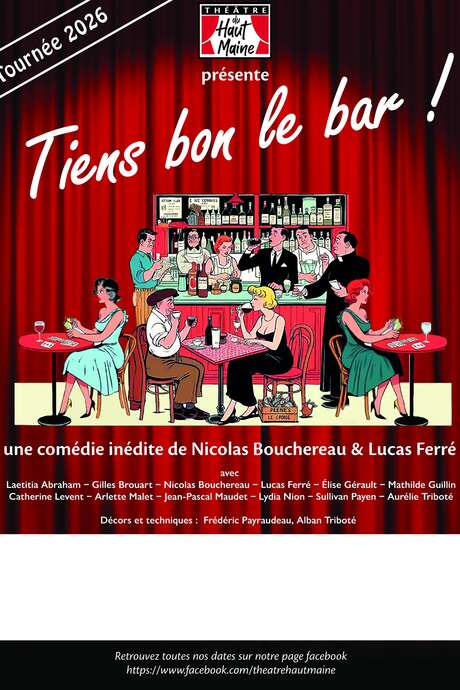 Théâtre du Haut Maine : "Tiens bon le bar !"