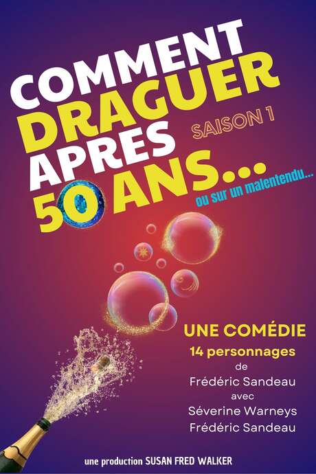 Café Théâtre Côté Rocher "Comment draguer après 50 ans"