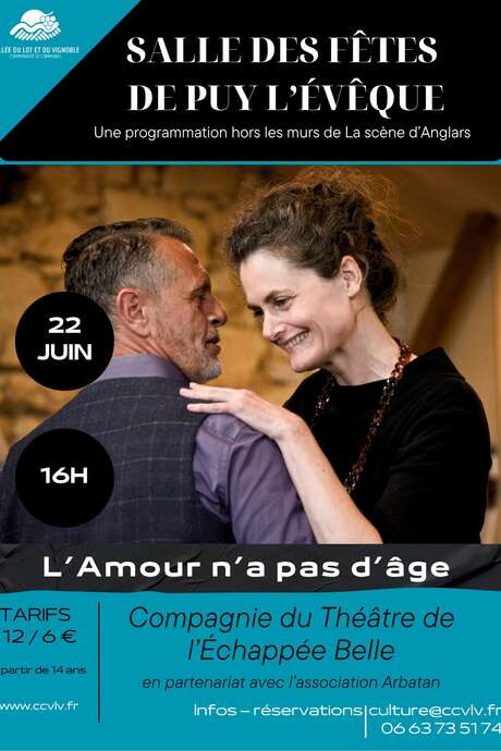 Théâtre à Puy-l'Evêque: "L'amour n'a pas d'âge"