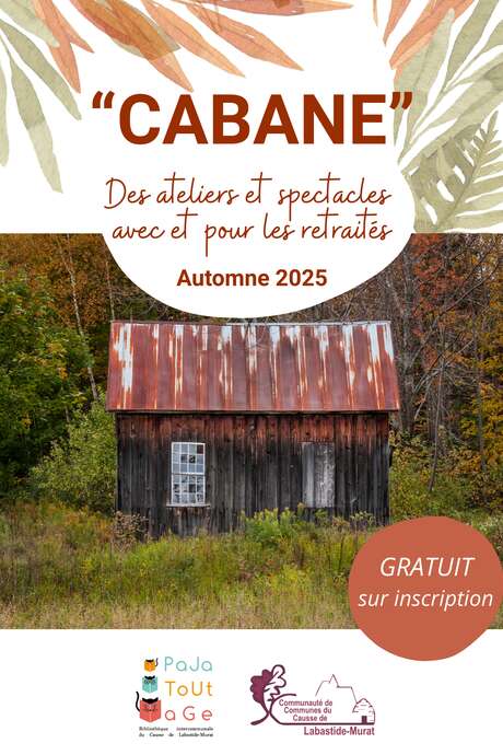 "Cabane", des ateliers et spectacles avec et pour les retraités