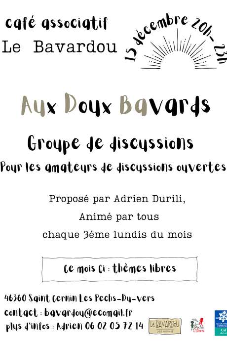 Aux Doux Bavards, groupe de discussion