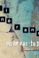 Festival Résurgence IX - exposition collective « Itinérance, où ne vas-tu pas ? »