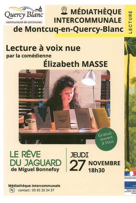 Lecture à voix nue à la Médiathèque intercommunale de Montcuq : Le Rêve du jaguar de Miguel Bonnefoy