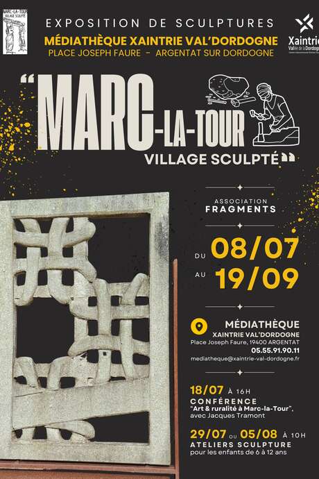 Exposition de sculptures " Marc-la-Tour, village sculpté "
