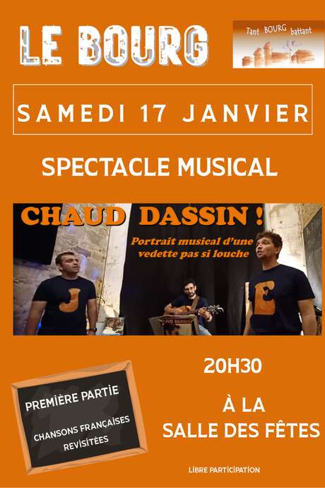 Spectacle Musical à le Bourg : le " Chaud Dassin"