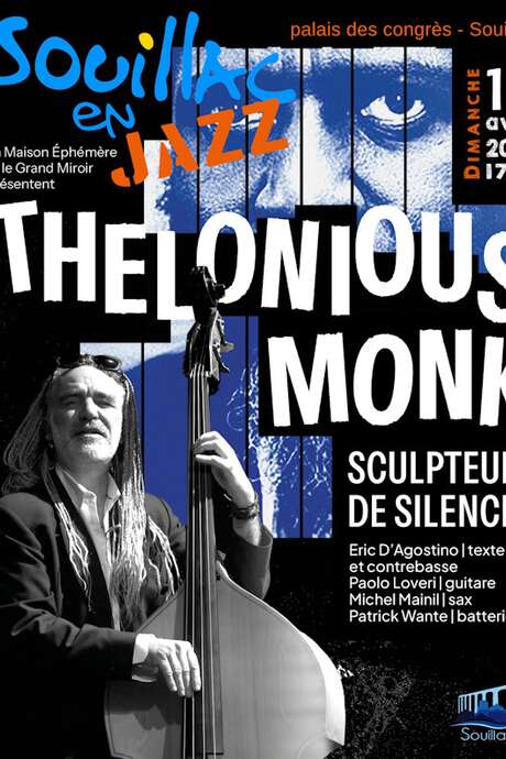 Souillac en Jazz : "Thelonious Monk, sculpteur de silence"