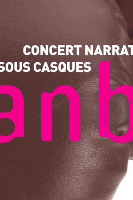 Concert narratif sous casques Danbé