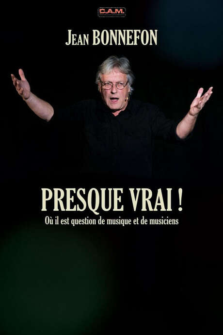 Café Théâtre Côté Rocher "Presque vrai !" de Jean Bonnefon