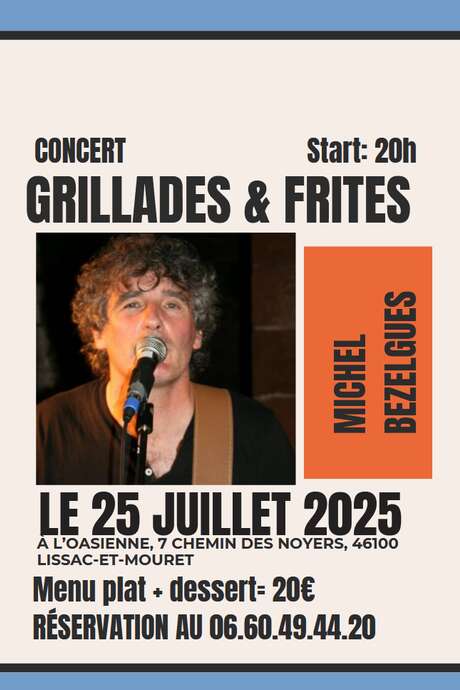 Grillades et frites – Concert Michel Bezelgues à l'Oasienne de Lissac-et-Mouret