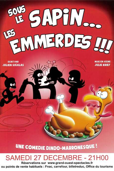 Théâtre : "Sous le sapin... Les emmerdes !!!"