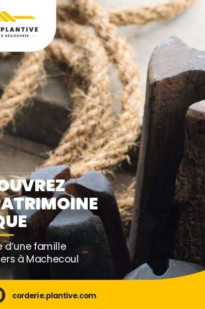 VISITE DE LA CORDERIE PLANTIVE