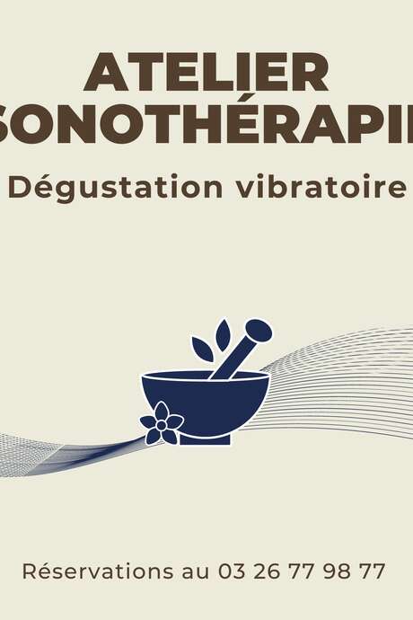 RDV de Pressoria : la sonothérapie