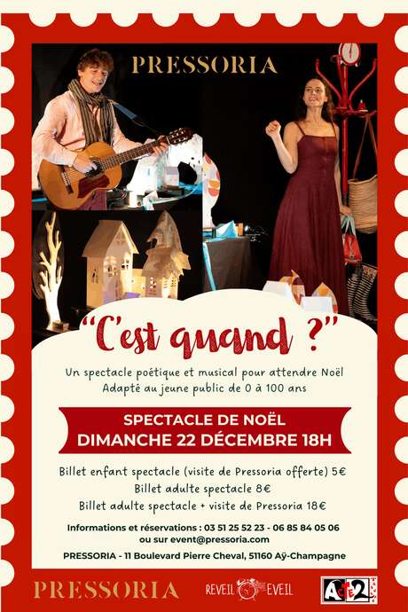 Spectacle de Noël "C'est Quand ?" à Pressoria