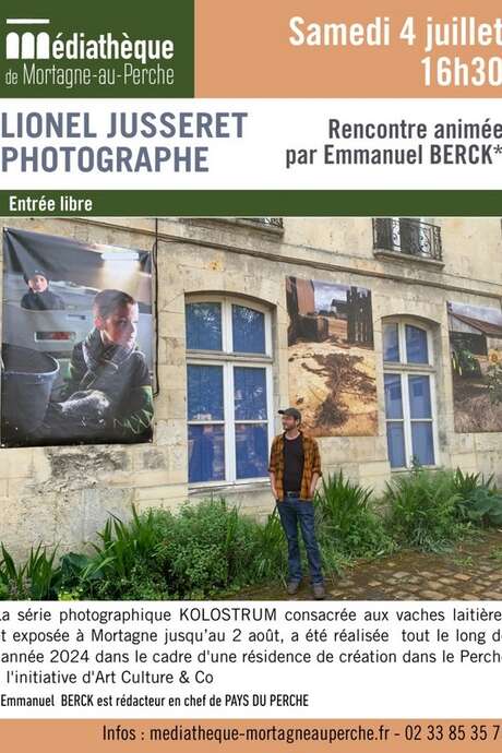 Rencontre - Lionel Jusseret, photographe