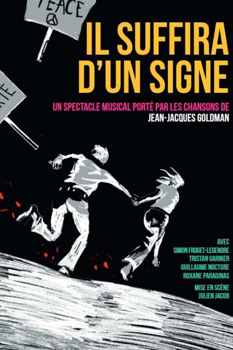 Spectacle - Il suffira d'un signe