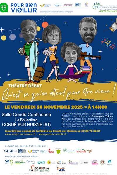 "Qu'est-ce qu'on attend pour être vieux ! " - Théâtre débat